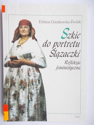 Szkice do portretu Ślązaczki