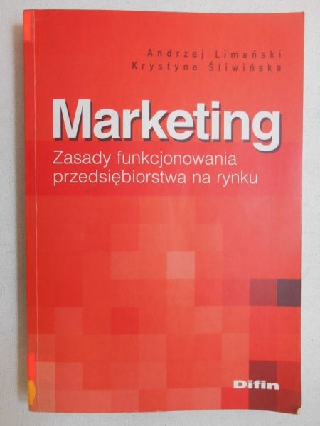 Marketing. Zasady funkcjonowania przedsiębiorstwa na rynku