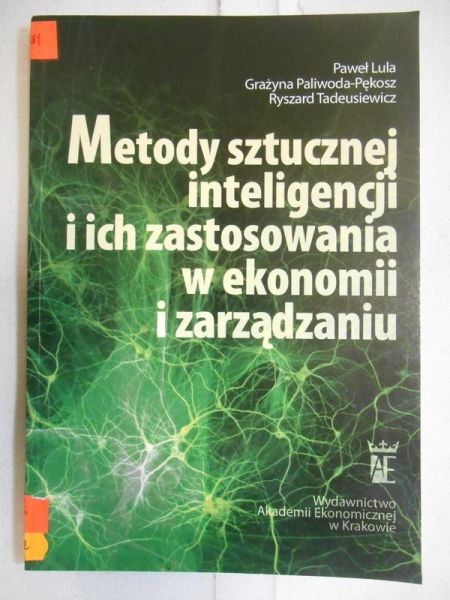 Metody sztucznej inteligencji i ch zastosowanie w ekonomi i zarządzaniu