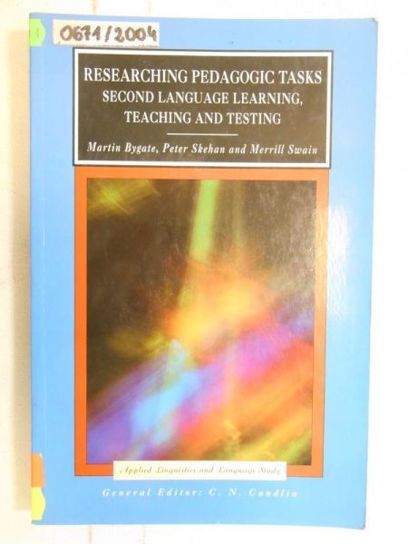 Bygate Martin - Researching Pedagogic Tasks Second Language Learning, Teaching, and Testing