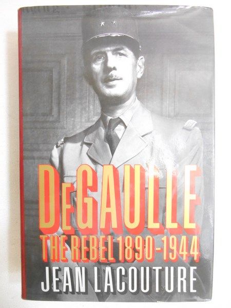 Lacouture Jean - De Gaulle. The rebel 1890-1944