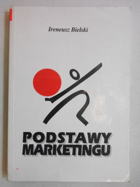 Bielski Ireneusz - Podstawy marketingu
