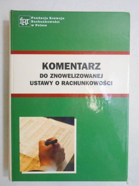 Komentarz do znowelizowanej ustawy o rachunkowości