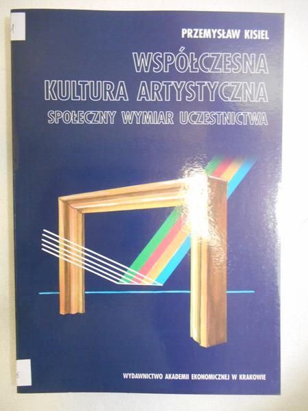 Kisiel Przemysław - Współczesna kultura artystyczna