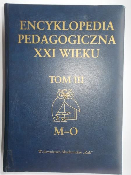 Encyklopedia pedagogiczna XXI wieku, tom 3
