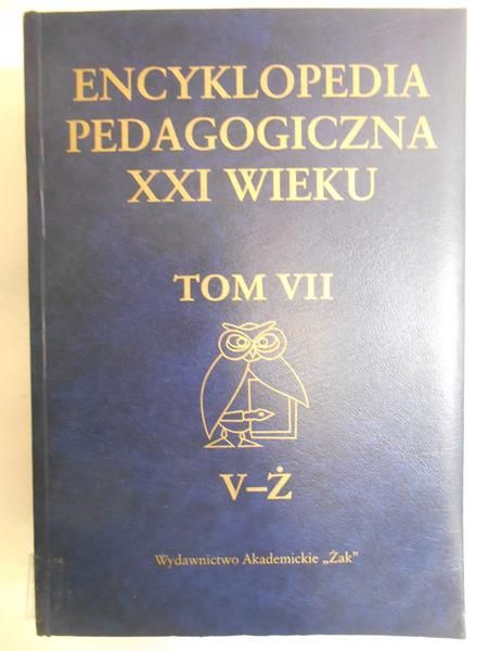 Encyklopedia pedagogiczna XXI wieku, tom VII