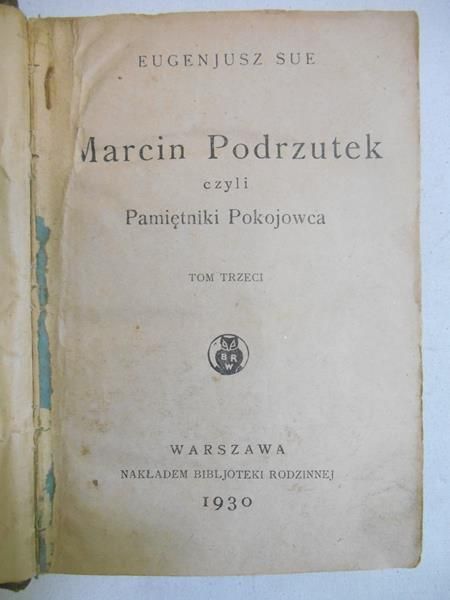 Marcin Podrzutek czyli Pamiętniki Pokojowca, t. III, 1930 r.