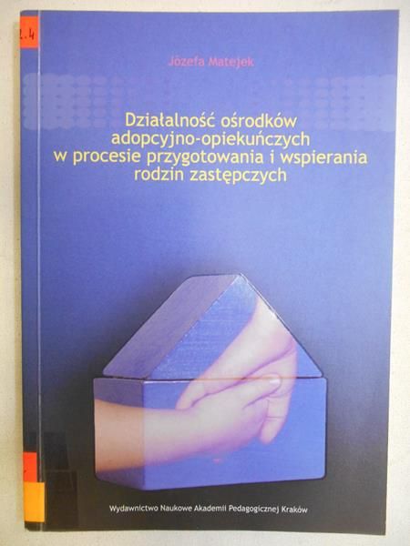 Działalność ośrodków adopcyjno-opiekuńczych