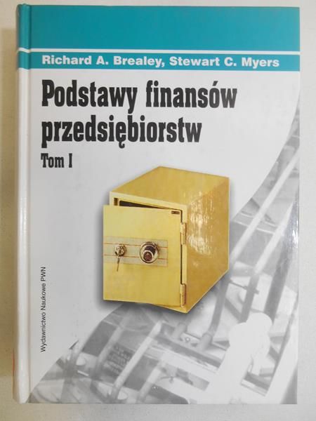 Brealey Richard A - Podstawy finansów przedsiębiorstw, Tom I