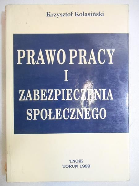 Kolasiński Krzysztof - Prawo pracy i zabezpieczenia społecznego