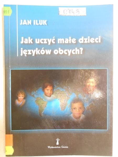 Iluk Jan - Jak uczyć małe dzieci języków obcych?