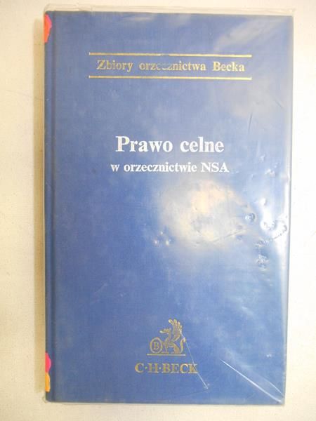 Abramowicz Wiesław - Prawo celne w orzecznictwie NSA