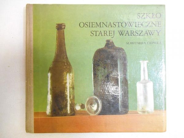 Szkło osiemnastowiecznej Warszawy