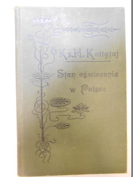 Kołłątaj Hugo - Stan oświecenia w Polsce, 1905 r.