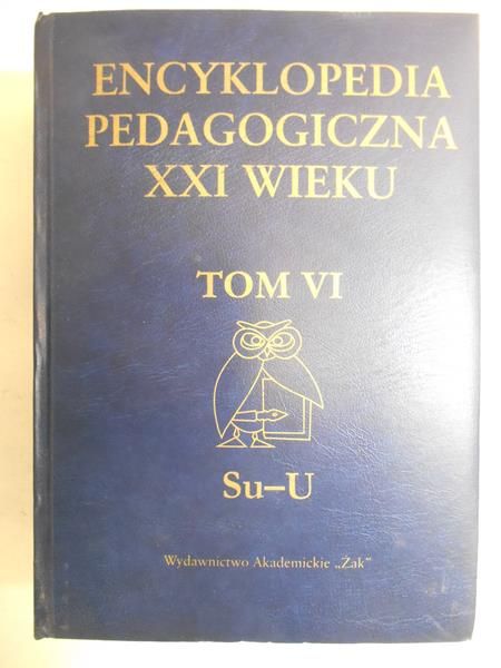 Encyklopedia pedagogiczna XXI wieku tom VI