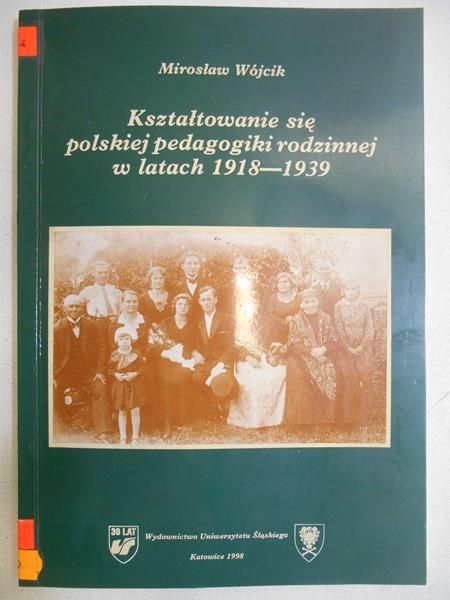 Kształtowanie się polskiej pedagogiki rodzinnej w latach 1918-1939