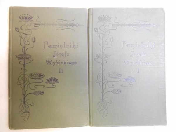 Pamiętniki Józefa Wybickiego, t. I-II, 1905 r.