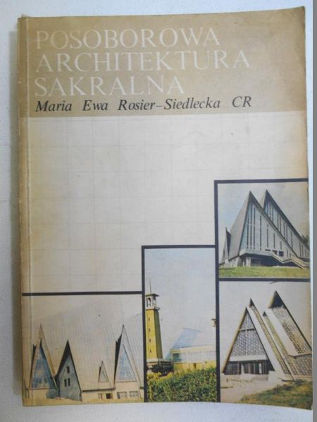 Rosier-Siedlecka Maria - Posoborowa architektura sakralna