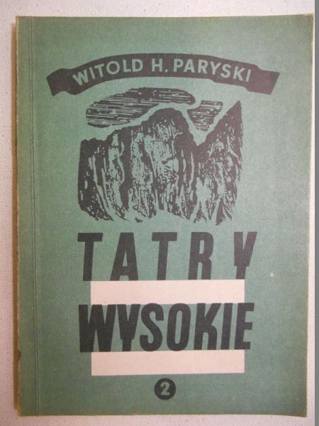 Tatry Wysokie. Przewodnik taternicki, część II