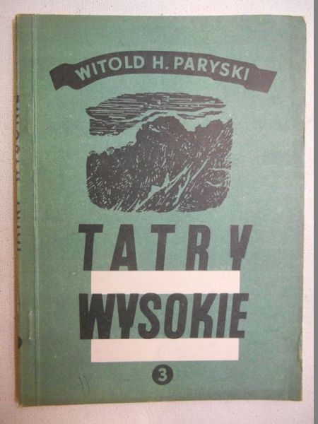 Tatry Wysokie. Przewodnik taternicki, część III