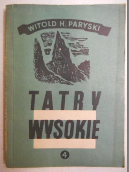 Tatry Wysokie. Przewodnik taternicki, część IV
