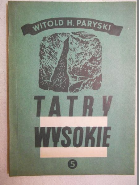 Tatry Wysokie. Przewodnik taternicki, część V