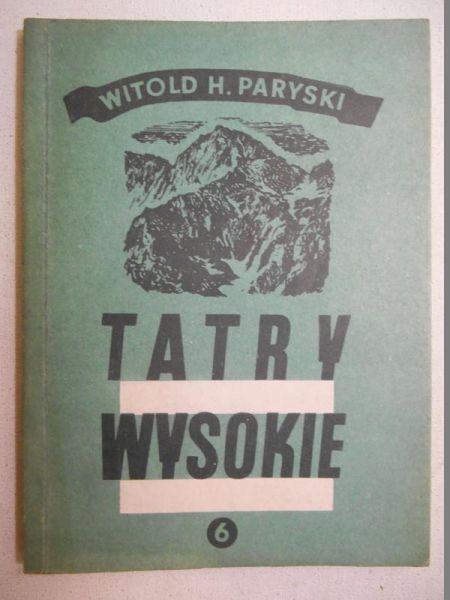 Tatry Wysokie. Przewodnik taternicki, część VI