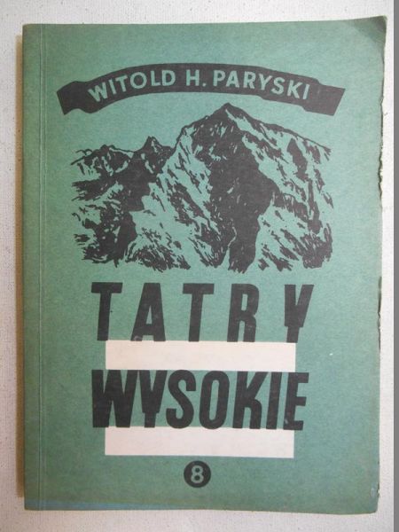 Tatry Wysokie. Przewodnik taternicki, część VIII