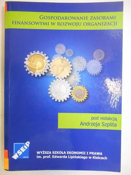 Gospodarowanie zasobami finansowymi rozwoju organizacji