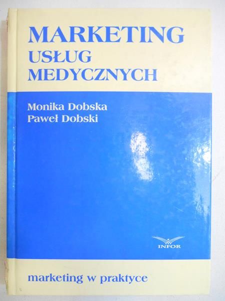 Dobska Monika - Marketing usług medycznych