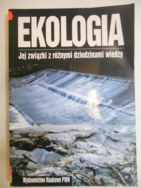 Ekologia. Jej związki z różnymi dziedzinami wiedzy