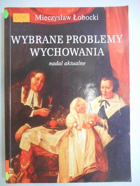 Wybrane problemy wychowania