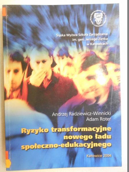 Ryzyko transformacyjne nowego ładu społeczno-edukacyjnego
