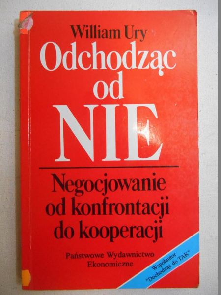 Odchodząc od NIE: Negocjowanie od konfrontacji do kooperacji