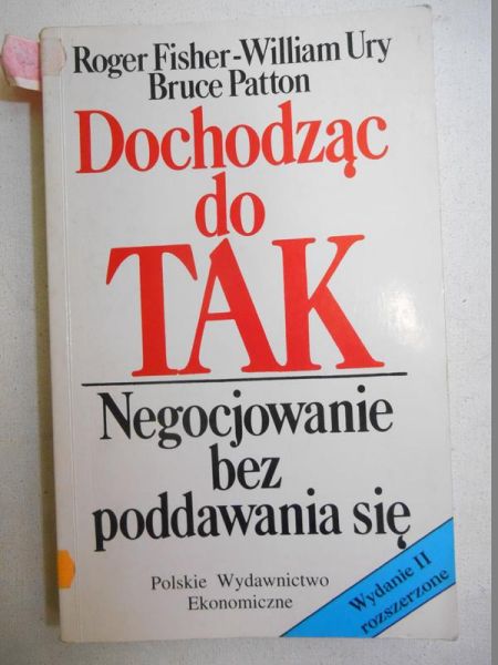 Dochodząc do TAK. Negocjowanie bez poddawania się
