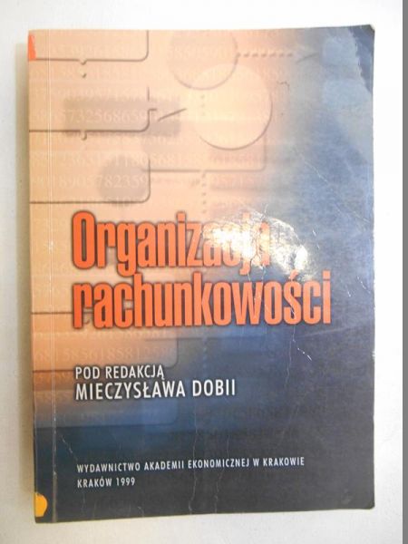 Dobia Mieczysław (red.) - Organizacja rachunkowości