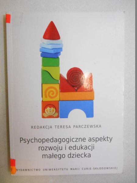 Psychopedagogiczne aspekty rozwoju i edukacji małego dziecka