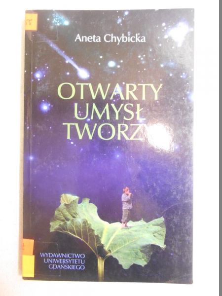 Chybicka Aneta - Otwarty umysł tworzy