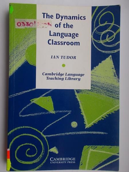 The Dynamics of the Language Classroom