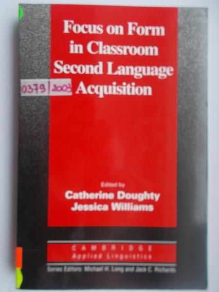 Focus on Form in Classroom Second Language Acquisition