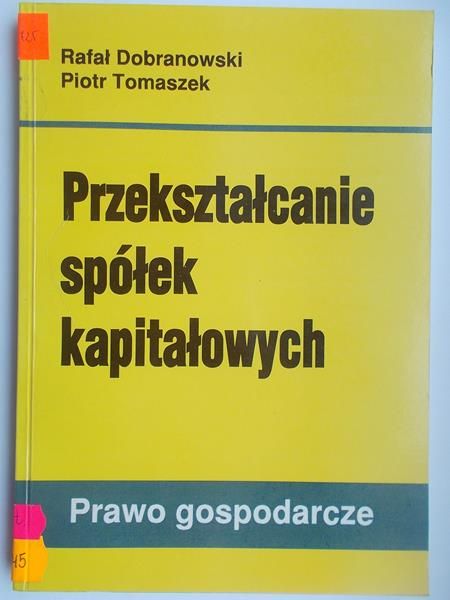 Dobranowski Rafał - Przekształcanie spółek kapitałowych