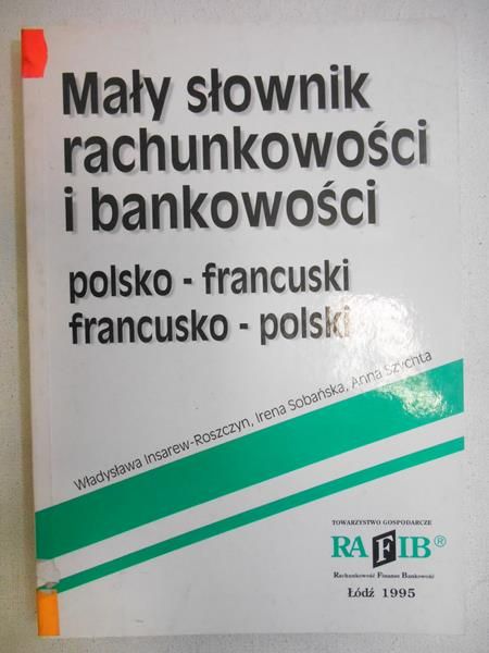 Mały słownik rachunkowości i bankowości