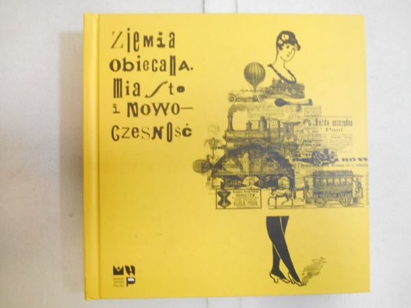 Lewczuk Elżbieta - Ziemia obiecana. Miasto i nowoczesność