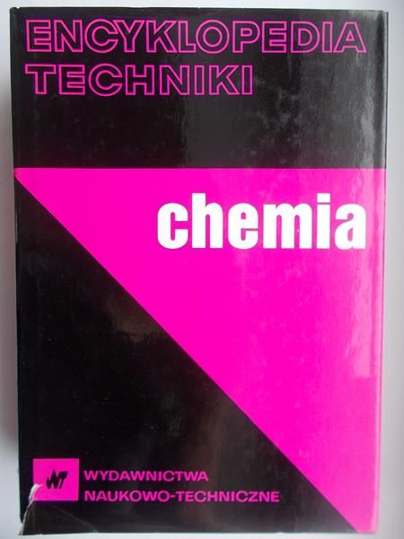 Encyklopedia techniczna. Chemia