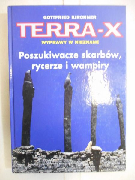 Kirchner Gottfried - Poszukiwacze skarbów, rycerze i wampiry