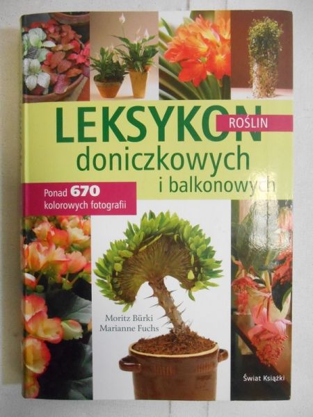 Burki Moritz - Leksykon doniczkowych i balkonowych roślin