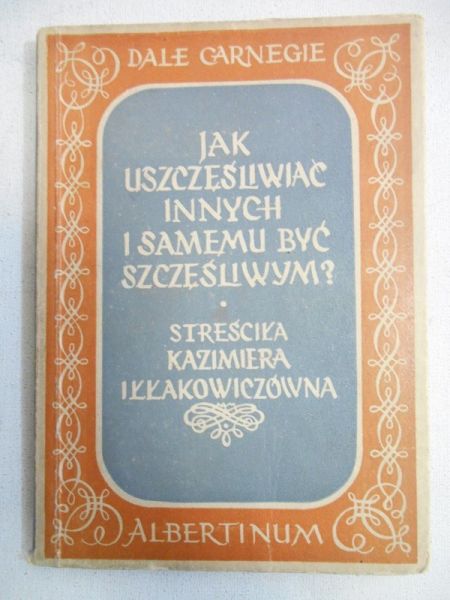 Jak uszczęśliwiać innych i samemu być szczęśliwym?