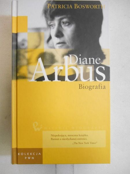 Bosworth Patricia - Diane Arbus. Biografia