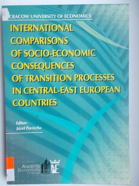 International Comparisons of Socio-Economic Consequences of Transition Processes in Central-East European Countries