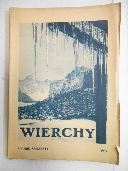 Wierchy. Rocznik poświęcony górom i góralszczyźnie. Rocznik szesnasty, 1938 r.